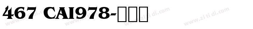 467 CAI978字体转换